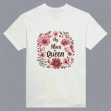 My Mom, My Queen - Floral Elegance for Her Majesty - White - T-shirts