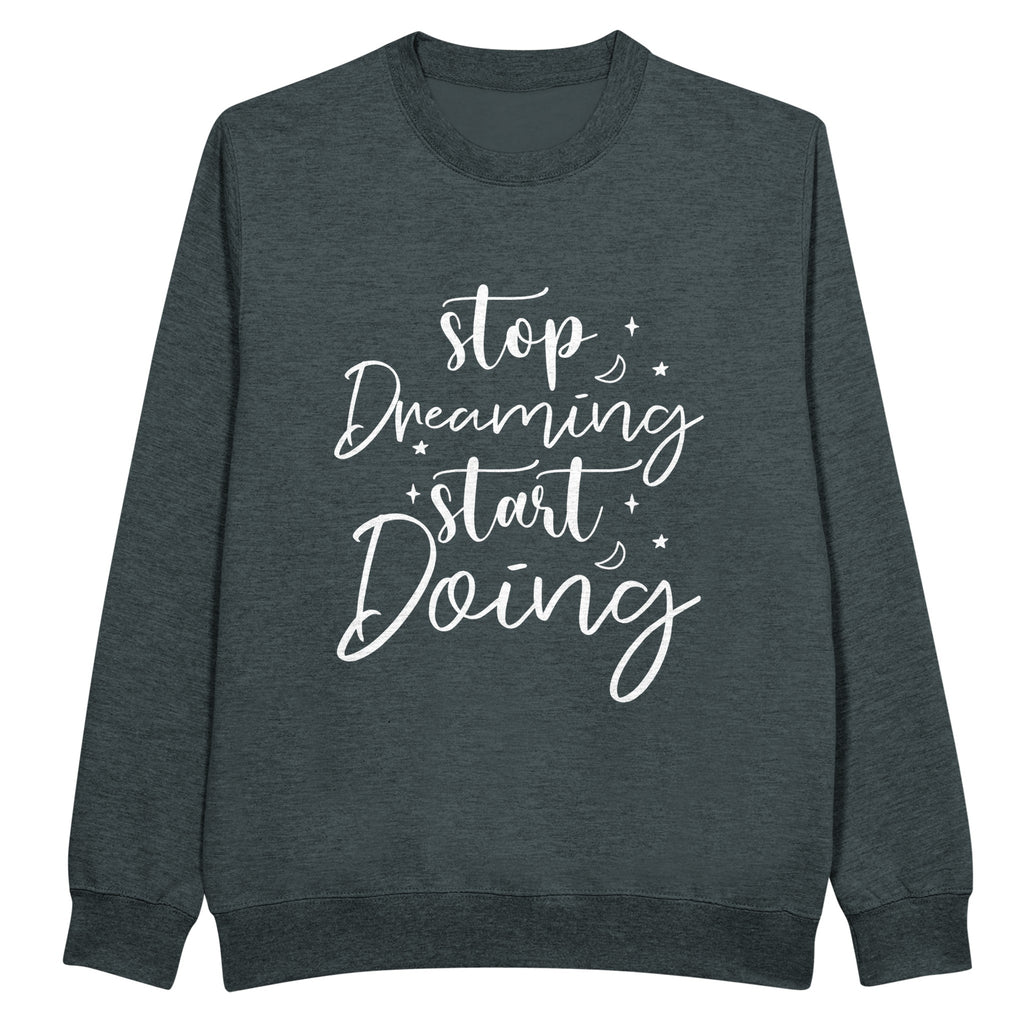 Empowerment Wear - Stop Dreaming Start Doing - Charcoal Heather - Sweatshirts