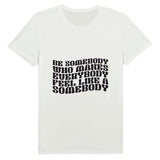 Spread Positivity - BE SOMEBODY Statement T-shirt - 2XL - T-shirts