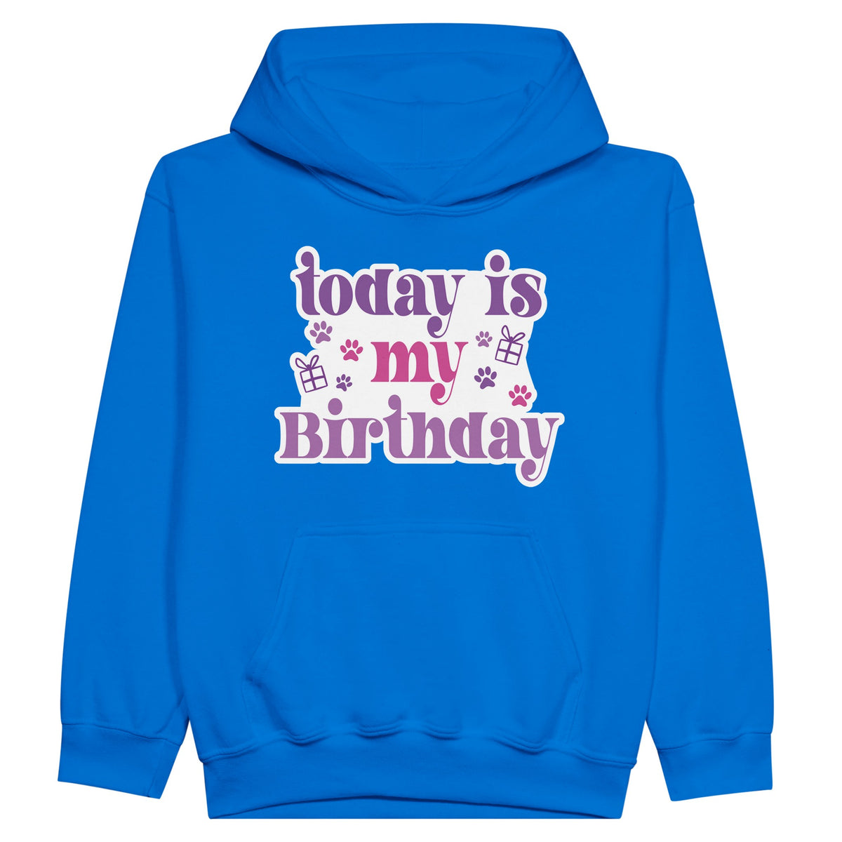 Wear Your Joy - 'Today is My Birthday' Hoodie for Festive Fun - Royal - Hoodies