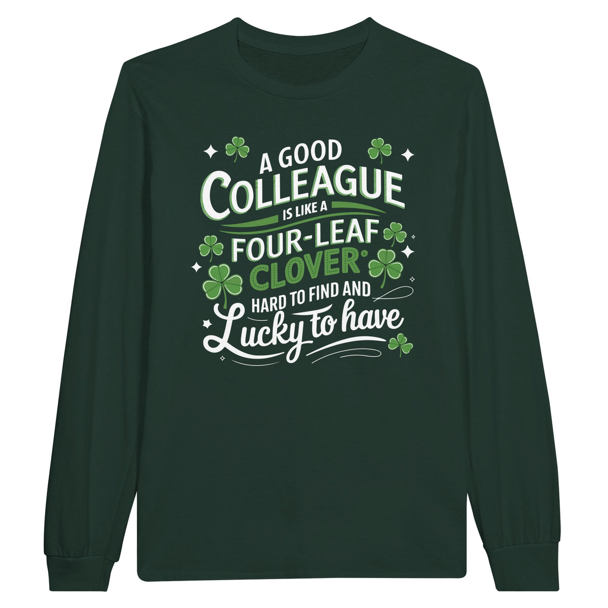 Lucky to Have You Colleague Long-sleeve Tee - Forest Green - Long Sleeves T-shirts