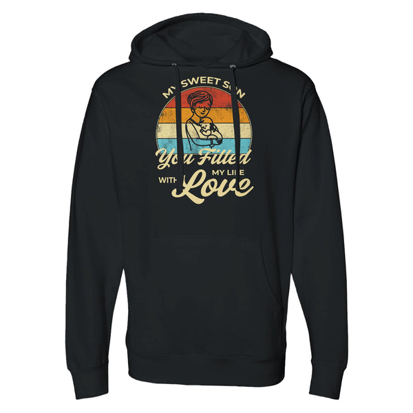 You Fill My Life with Love - A Mother's Message - Black - Sweatshirts