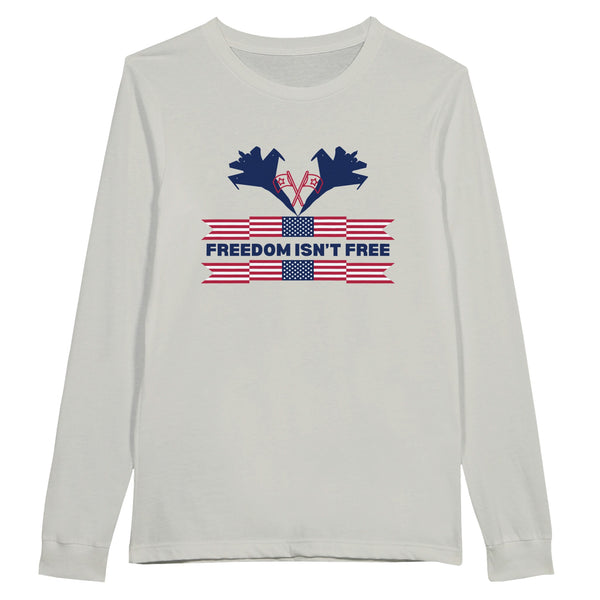Freedom Isn’t Free Tee – A Patriotic Gift of Honor - Ash - Long Sleeves T-shirts