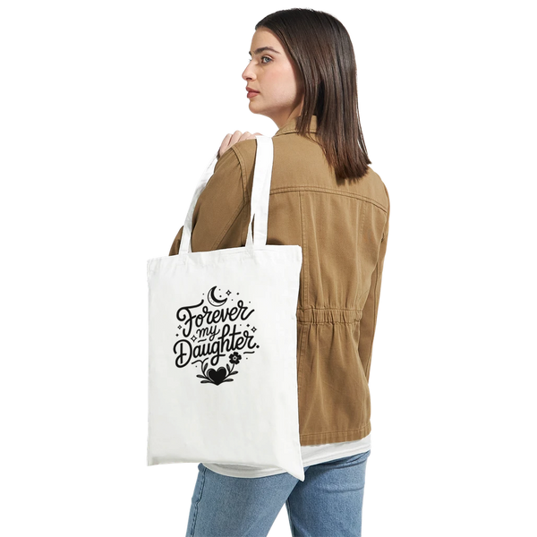 Forever My Daughter – Gift Tote Bag - - Tote Bags