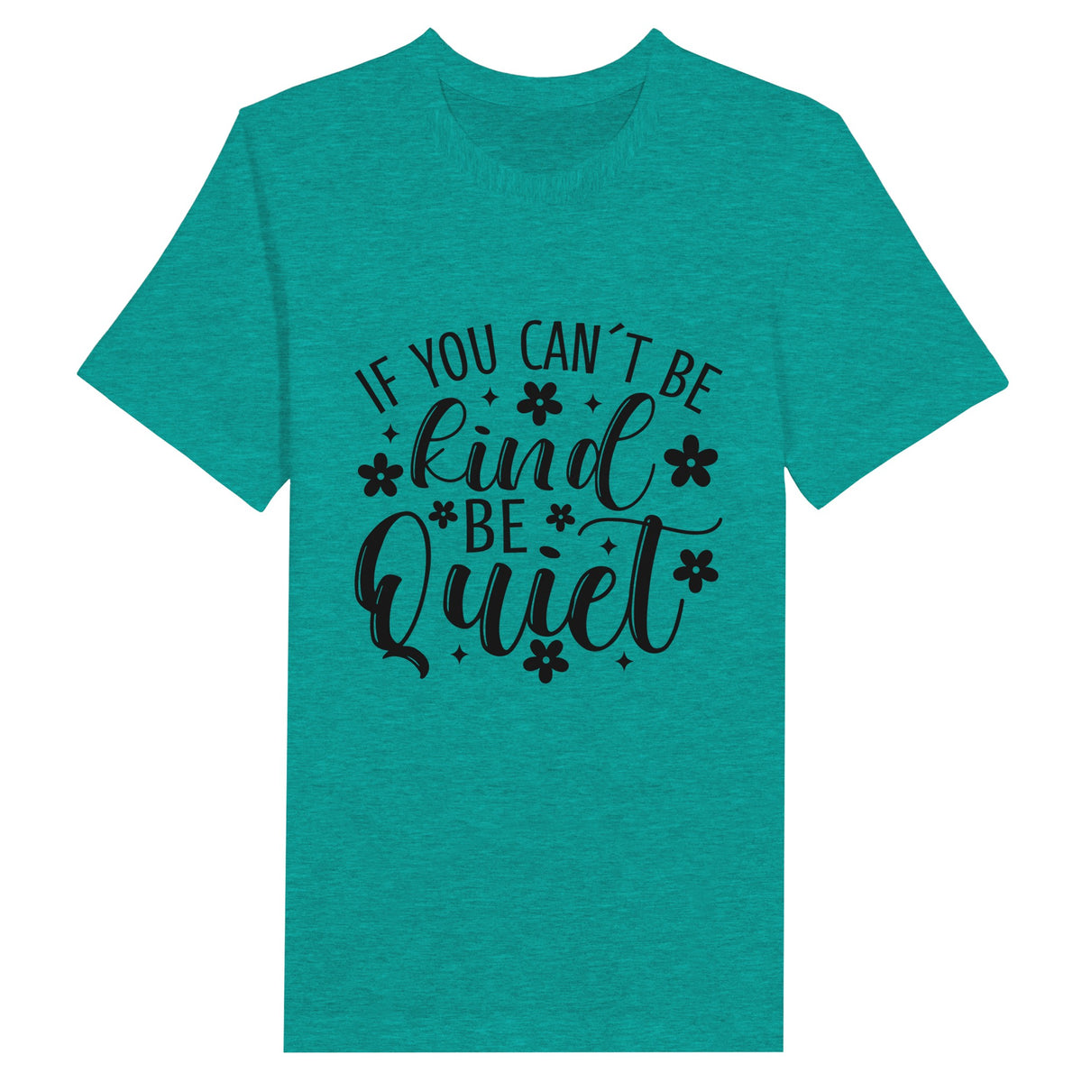 Crown or Quiet - Choose Your Kingdom - Heather Sea Green - T-shirts