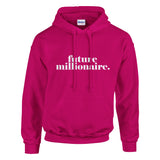 Future Millionaire Hoodie - Wear Your Aspirations - Heliconia - Hoodies