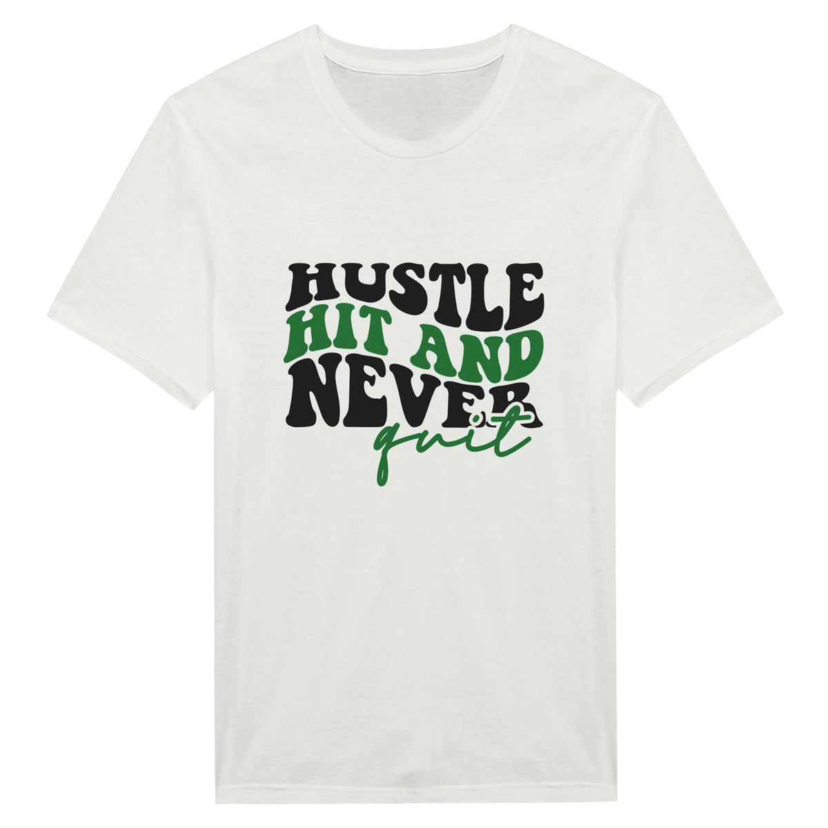 Hit the Hustle – Never Quit Shirt - White - T-Shirts