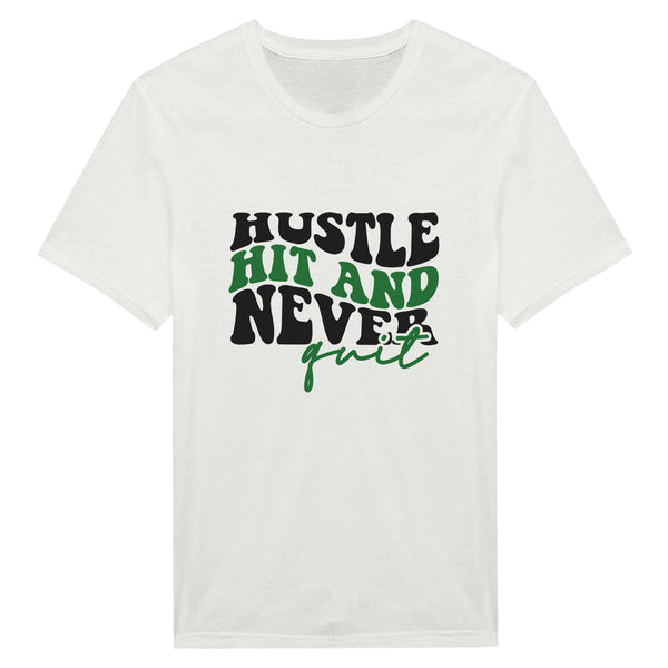 Hit the Hustle – Never Quit Shirt - White - T-Shirts