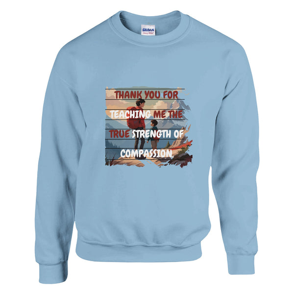 Thank You for Your Love - A Dad’s Legacy - Light Blue - Sweatshirts