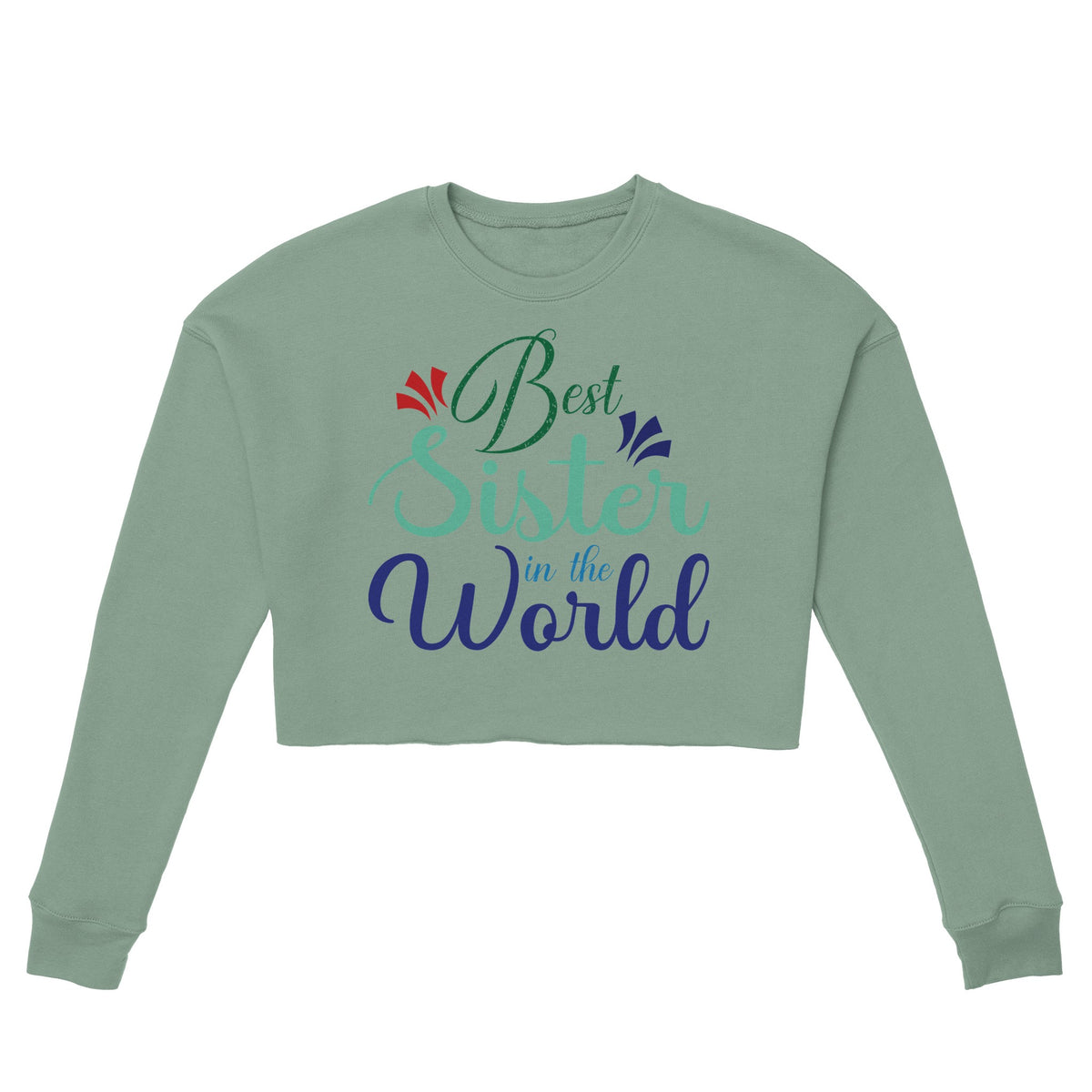 Best Sister Ever - Wear the Love, Gift the Memories! - Dusty Blue - Crop Tops