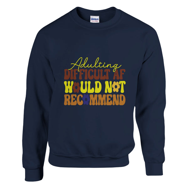 Navigating Adulthood - The Difficult AF Journey - Navy - Sweatshirt