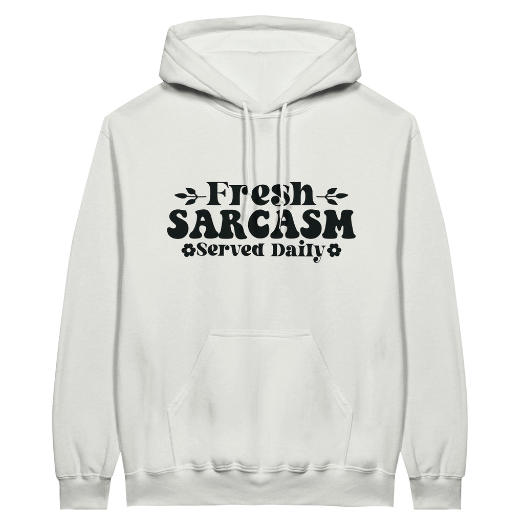 Fresh Sarcasm Served Daily - Classic Unisex Pullover Hoodie - White - Hoodies