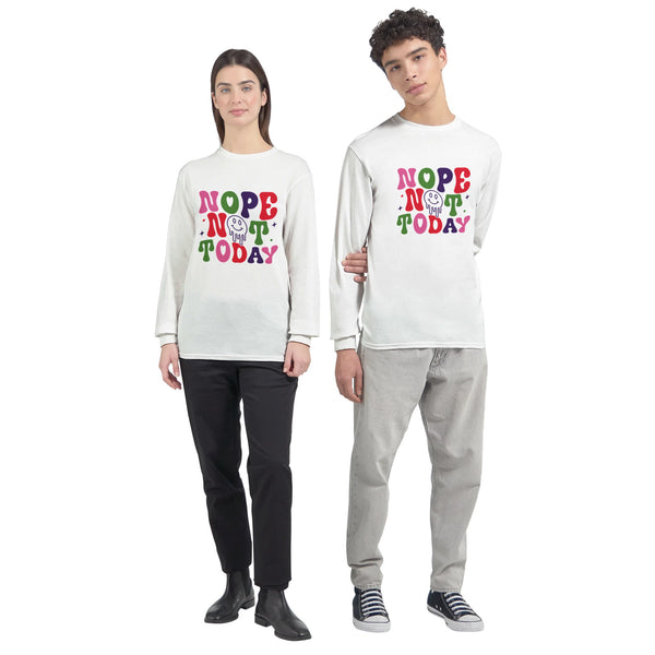 Nope Not Today Statement Tee - - Sweatshirt