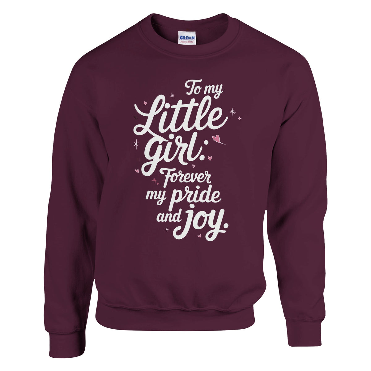 Heart of My World - A Father’s Love on Display - Maroon - Sweatshirts