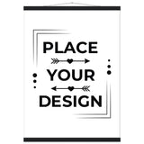 Stunning Art Display - Premium Customizable Poster - 50x70 cm 20x28″ Black wall hanger - Posters With Hanger