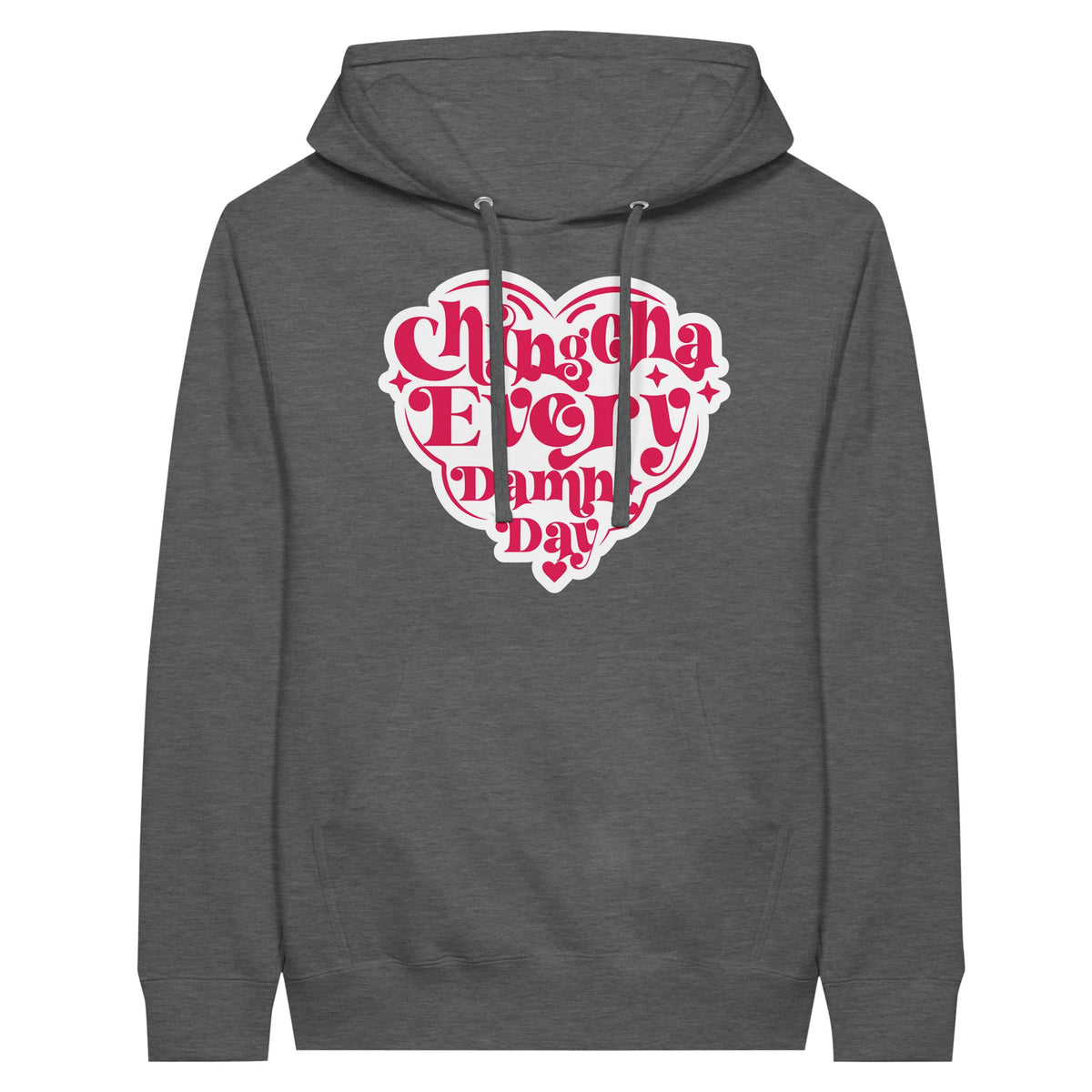 Chingona Every Damn Day – Premium Unisex Pullover Hoodie - Graphite Heather - Pullover Hoodies