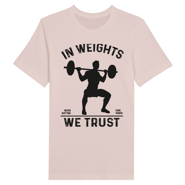 Strength in Memories- In Weights We Trust Tee - Soft Pink - Print Material