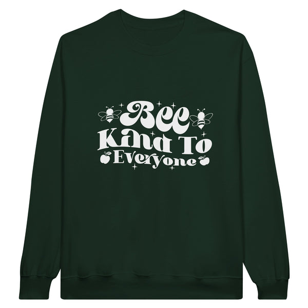 Bee Kind - A Reminder for Every Day - Forest Green - Sweatshirts