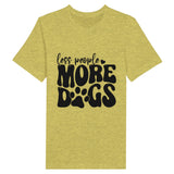 Woof Wisdom - Prioritize Pups with Less People, More Dogs - Heather Yellow - Print Material