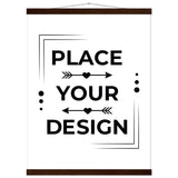 Stunning Art Display - Premium Customizable Poster - 45x60 cm 18x24″ Dark wood wall hanger - Posters With Hanger