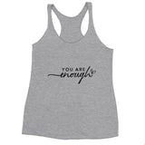 Self-Love Statement - 'You Are Enough' Tank Top - Heather White - Print Material