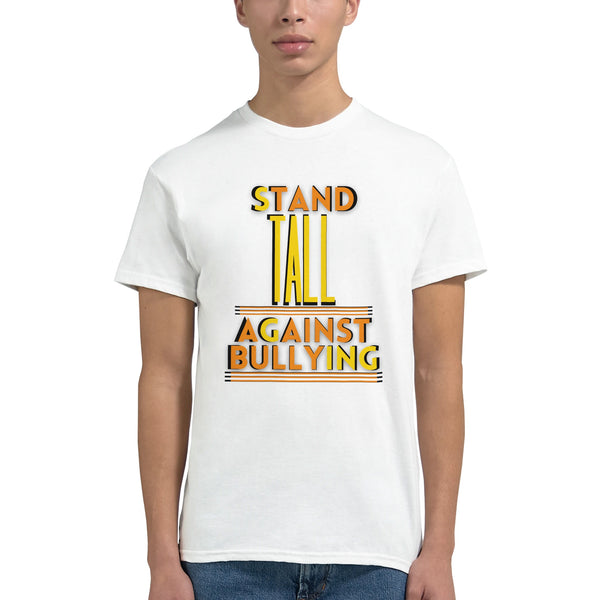 Stand Tall, Speak Loud - Against Bullying - - T-shirts