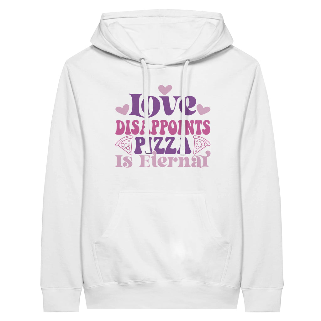 Pizza Passion Premium Pullover Hoodie - Love, Disappointments, and Eternal Pizza - White - Hoodies