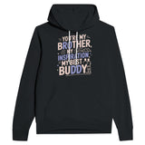 You're My Brother, My Best Buddy – A Bond for Life - Black - Hoodies