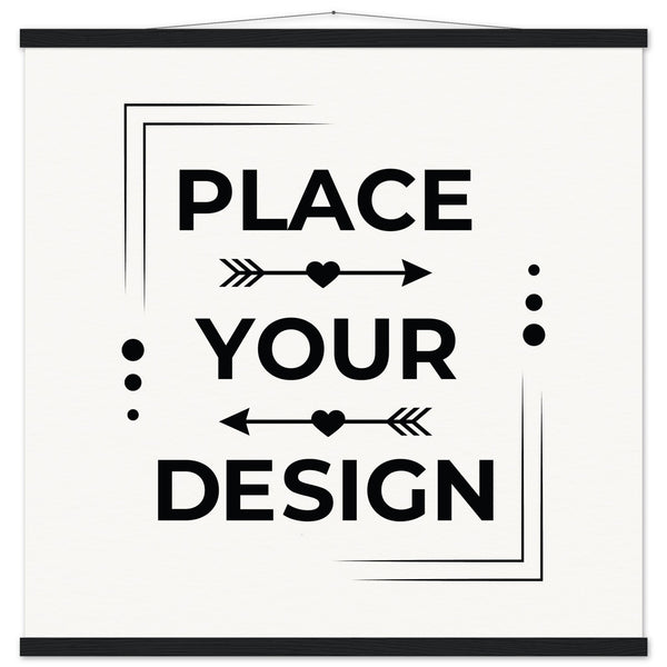 Elevate Your Space - Customizable Premium Matte Paper Poster with Hanger - 70x70 cm 28x28″ Black wall hanger - Wooden Framed Posters