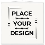 Elevate Your Space - Customizable Premium Matte Paper Poster with Hanger - 70x70 cm 28x28″ White wall hanger - Wooden Framed Posters