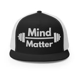 Mind Over Matter - The Ultimate Trucker Cap - -