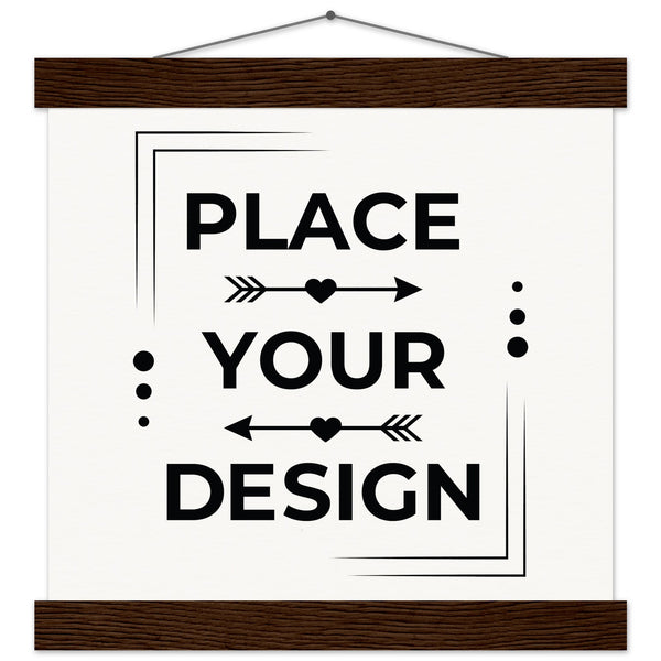 Elevate Your Space - Customizable Premium Matte Paper Poster with Hanger - 25x25 cm 10x10″ Dark wood wall hanger - Wooden Framed Posters