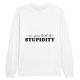 Wear Your Wit - Stupidity Longsleeve Statement - White - Sweatshirt