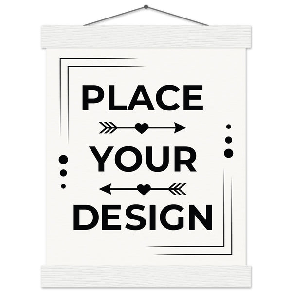 Elevate Your Space - Customizable Premium Matte Paper Poster with Hanger - 20x25 cm 8x10″ White wall hanger - Wooden Framed Posters