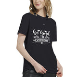 Be Kind Always - Carry the Message with You - - T-shirts