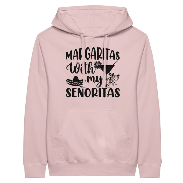 Margaritas with My Senoritas - Premium Unisex Pullover Hoodie - Light Pink - Hoodie