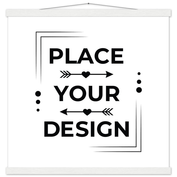 Stunning Art Display - Premium Customizable Poster - 50x50 cm 20x20″ White wall hanger - Posters With Hanger