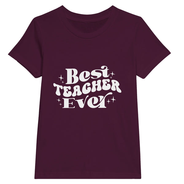 A Tribute to Excellence - Best TEACHER Ever - Maroon - T-shirts