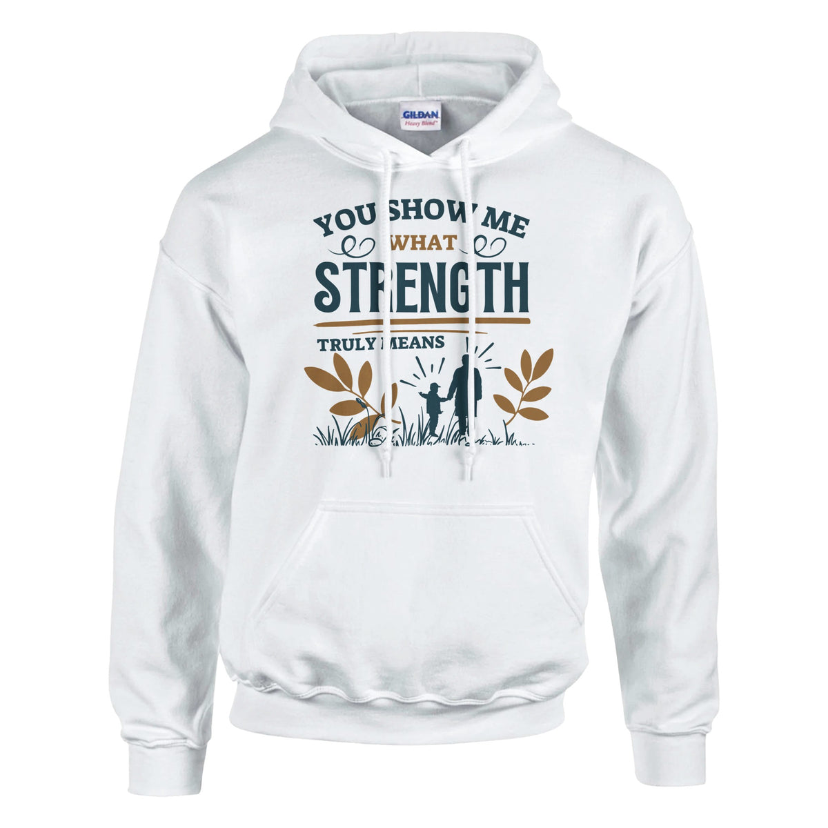 You Show Me Strength - A Heartfelt Design - - Hoodies