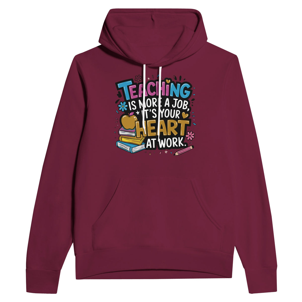 More Than a Job - Honoring Teachers' Dedication Hoodie - Maroon - Hoodies