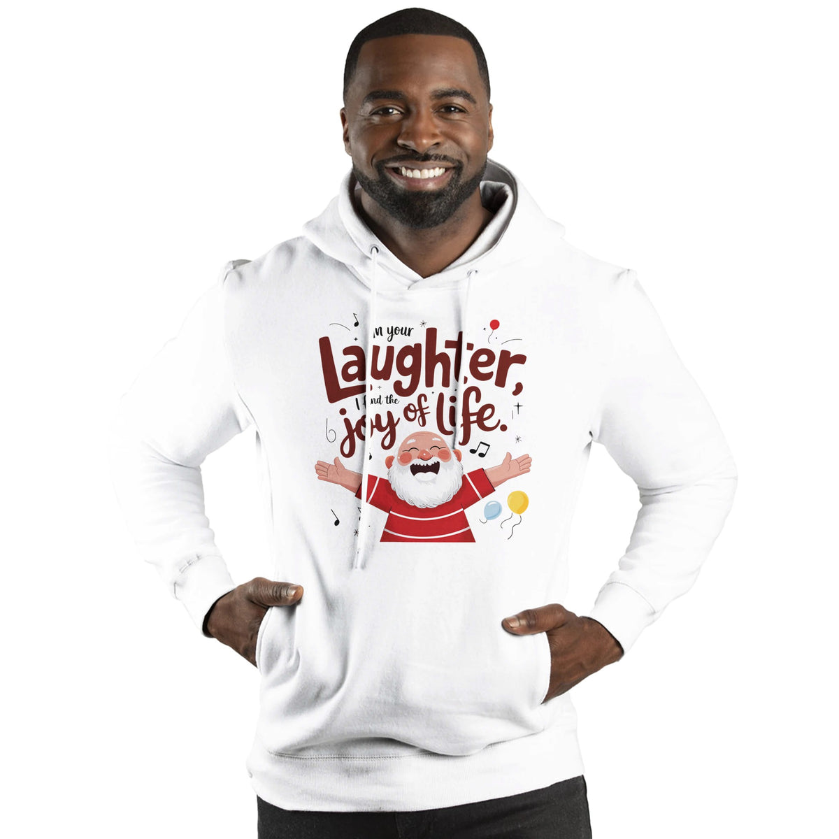 Celebrate Laughter - Embrace Life - 4XL - Hoodies