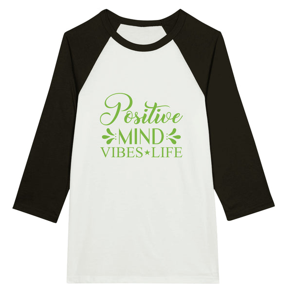 Positive Vibes Raglan Tee - Mind, Vibes, Life - White and Black -