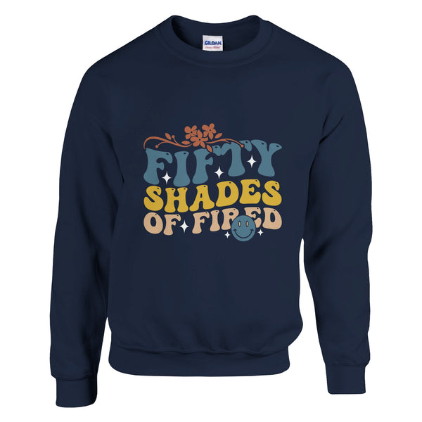 Heat Up Your Wardrobe - 'Fifty Shades of Fired' Cotton Wear - Navy - Sweatshirt