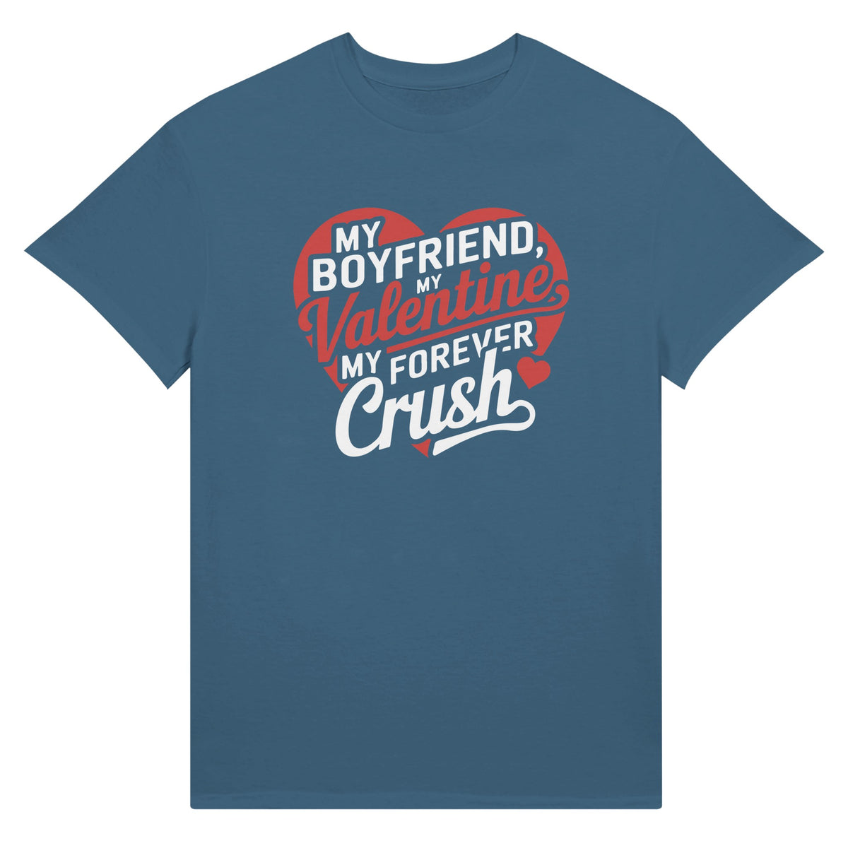 My Valentine, My Crush – Gildan Gift T-shirt - Indigo Blue - T-Shirt