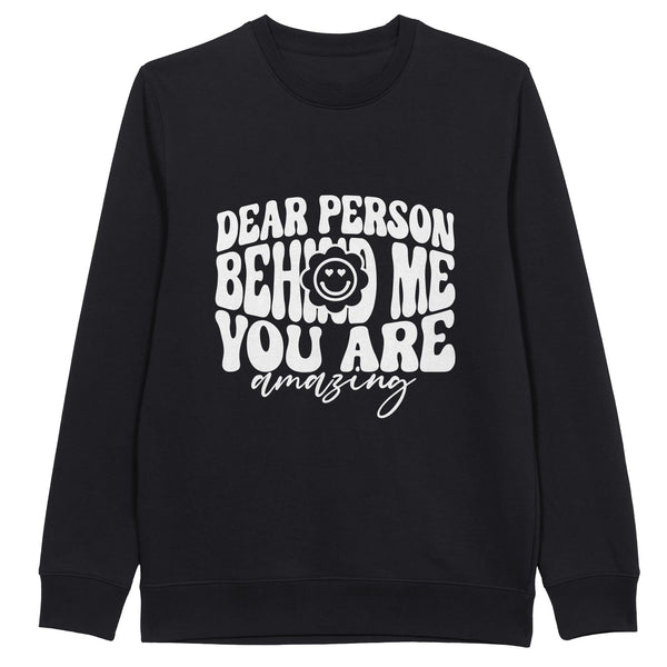 Whispered Affirmations - 'Dear Person Behind Me, You Are Amazing' - - Long Sleeve T-shirts