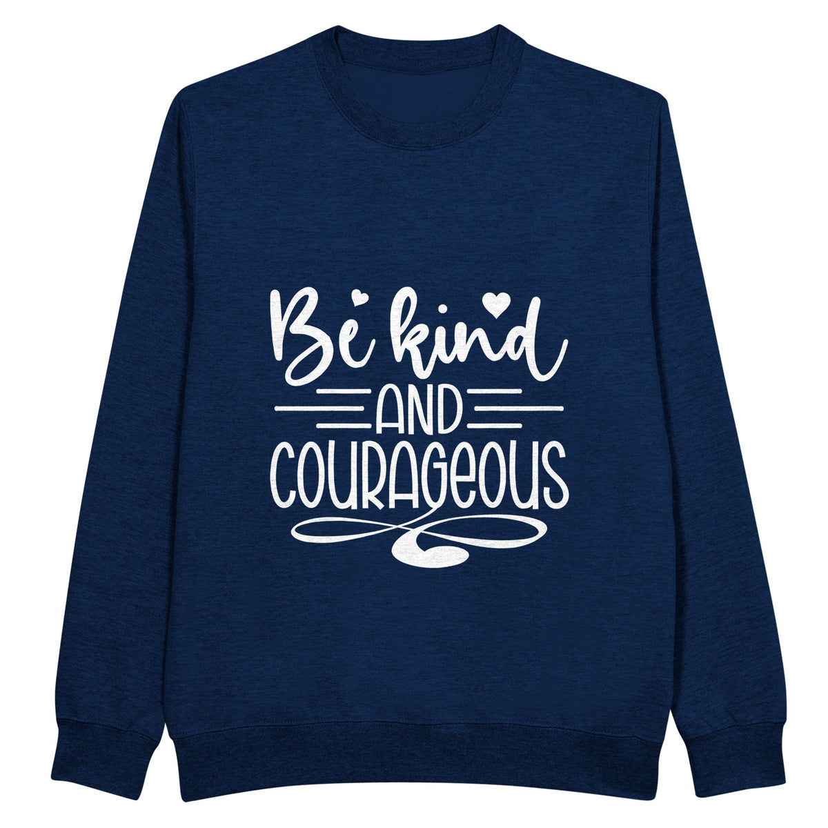 Be Kind & Courageous - Wear Your Identity Boldly - Navy - Crewneck Sweatshirts