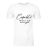 Affirmation Attire - Capable, Worthy Enough Apparel - White - T-shirts