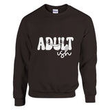 Age with Attitude - ADULT-ish Apparel Essential - Dark Chocolate - Crewneck Sweatshirts