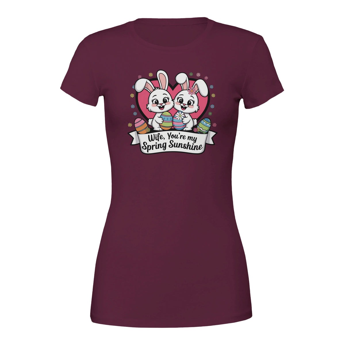 Spring Sunshine Tee for Wife – Bella + Canvas - Maroon - T-Shirts