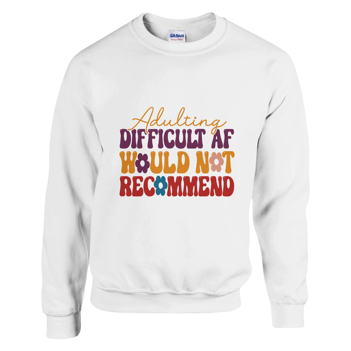 Navigating Adulthood - The Difficult AF Journey - White - Sweatshirt